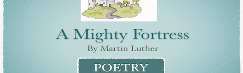 A Mighty Fortress is Our God – Poetry