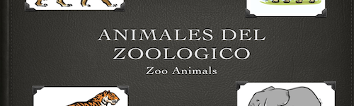Zoo Animals – Animales del Zoológico